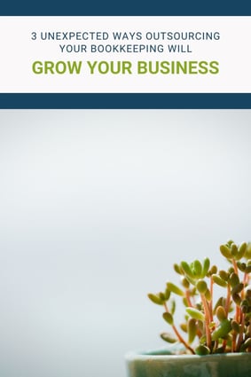 3 Ways Outsourcing the Bookkeeping Will Grow Your Business